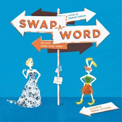 Swap-A-Word! Fun with Sound-Alike Words 1