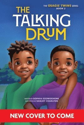 Sophia Ezomoghene - The Talking Drum (the Osagie Twins, Book #2), Häftad