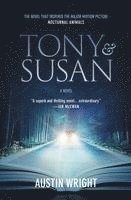 Austin Wright - Tony and Susan: The Riveting Novel That Inspired the New Movie Nocturnal Animals, Häftad