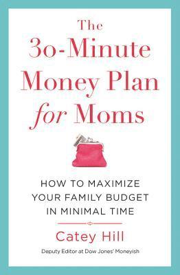 bokomslag 30-Minute Money Plan for Moms