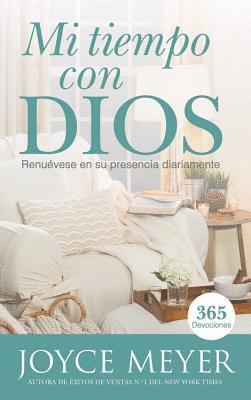 bokomslag Mi Tiempo Con Dios: Renuévese En Su Presencia Diariamente