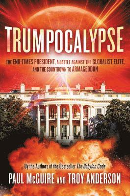 Paul McGuire, Troy Anderson - Trumpocalypse, Häftad