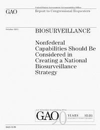 bokomslag Biosurveillance: Nonfederal Capabilities Should be Considered in Creating a National Biosurveillance Strategy