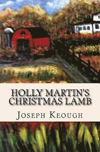 Joseph Keough - Holly Martin's Christmas Lamb, Häftad