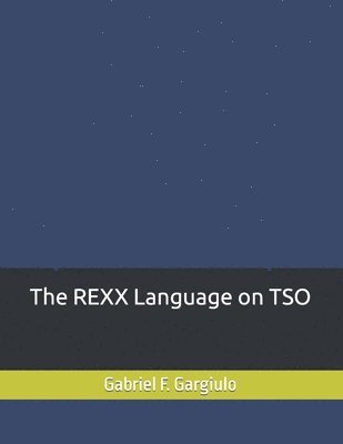 bokomslag The REXX Language on TSO