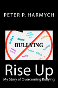 bokomslag Rise Up: My Story of Overcoming Bullying