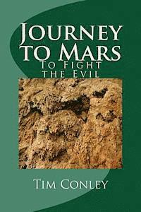 bokomslag Journey to Mars: To Fight the Evil