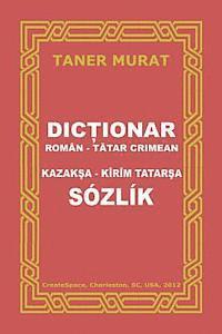 Dictionar Roman-Tatar Crimean, Kazaksa-Kirim Tatarsa Sozlik 1