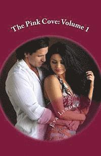 Eva Lindke - The Pink Cove: Volume 1: The Stories of Sandra and Mitch/Lela and Mikah, Häftad