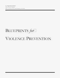 Office of Justice Programs, Office of Juvenile Justice a Prevention - Blueprints for Violence Prevention, Häftad