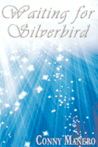 Waiting For Silverbird