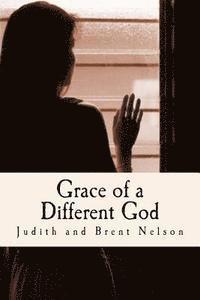 Grace of a Different God 1