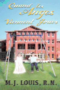 M. J. Louis R. N. - Quand les Anges Viennent Jouer, Häftad
