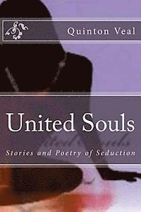 bokomslag United Souls: Stories and Poetry of Seduction
