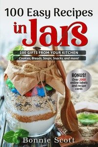 bokomslag 100 Easy Recipes in Jars