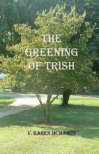 bokomslag The Greening of Trish