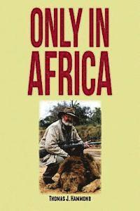 bokomslag Only In Africa
