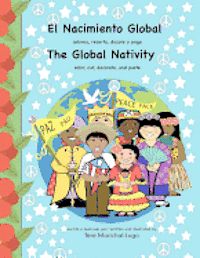 bokomslag El Nacimiento Global / The Global Nativity: colorea, recorta, decora y pega / color, cut, decorate and paste