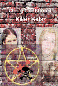 bokomslag Chilling Cold Blooded Killer Kids