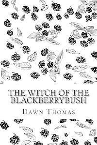 bokomslag The Witch of the Blackberrybush: The Beginning