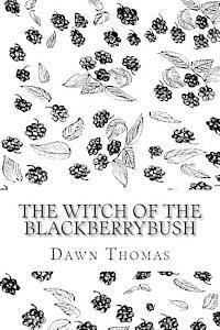bokomslag The Witch of the Blackberrybush: The Beginning