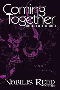 Coming Together: Arm in Arm in Arm...