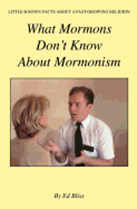 bokomslag What Mormons Don't Know about Mormonism