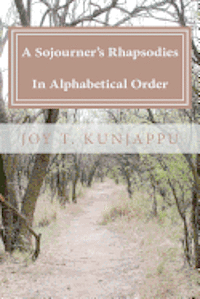 bokomslag A Sojourner's Rhapsodies In Alphabetical Order (Poems)