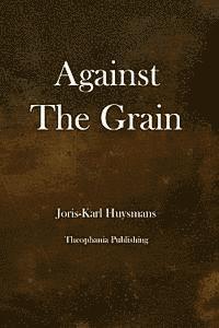 Against the Grain