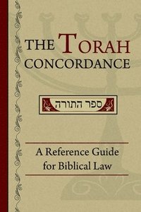 bokomslag The Torah Concordance: A Reference Guide for Biblical Law