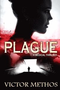 bokomslag Plague (A Medical Thriller)