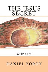 bokomslag The Jesus Secret - Who I Am