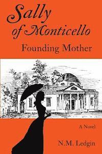 bokomslag Sally of Monticello: Founding Mother