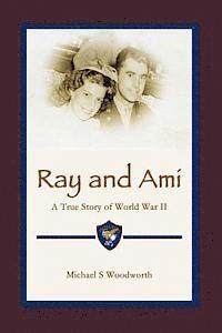 bokomslag Ray and Ami: A True Story of World War II