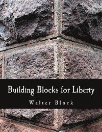 bokomslag Building Blocks for Liberty (Large Print Edition)