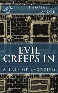 bokomslag Evil Creeps in: A Tale of Exorcism