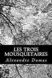 Alexandre Dumas - Les trois mousquetaires, Häftad