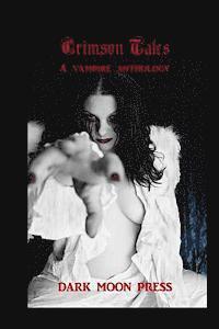 Crimson Tales A vampire anthology 1