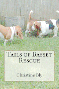 Tails of Basset Rescue 1