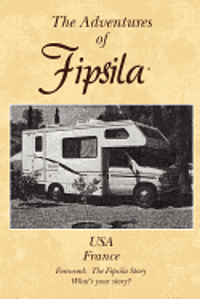 bokomslag The Adventures of Fipsila USA - France