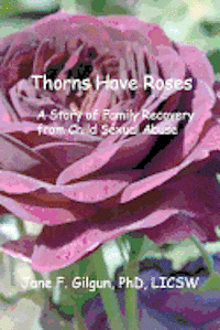 bokomslag Thorns Have Roses: A Story of Family Recovery from Child Sexual Abuse