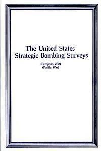 bokomslag The United States Strategic Bombing Surveys