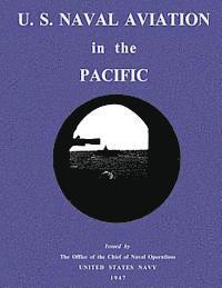 U. S. Naval Aviation in the Pacific 1