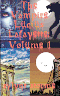 bokomslag The Vampire Lucius Lafayette: Volume 1: Collected Stories