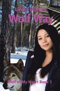bokomslag Wolf Way: Wolf of My Heart