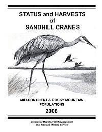 bokomslag Status and Harvests of Sandhill Cranes: Mid-Continent and Rocky Mountain Populations