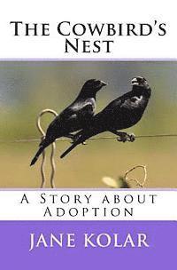 bokomslag The Cowbird's Nest: A Story about Adoption