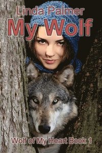 bokomslag My Wolf: Wolf of My Heart