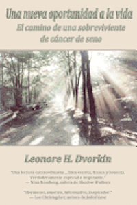 bokomslag Una nueva oportunidad a la vida: El camino de una sobreviviente de cancer de seno