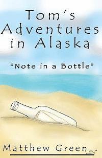 bokomslag Note in a Bottle (Tom's Adventures in Alaska)